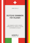 Copertina  Deutsche Grammatik für Italiener : una grammatica contro corrente, comparativa fra il tedesco e l'italiano, con riferimenti all'inglese