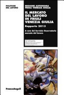 Copertina  Il mercato del lavoro in Friuli Venezia Giulia : rapporto 2016