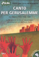 Copertina  Canto per Gerusalemme : dai Salmi 137, 126, 122