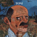 Copertina  Toni : Antonio Ligabue raccontato da Cesare Zavattini
