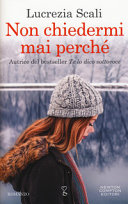 Copertina  Non chiedermi mai perché