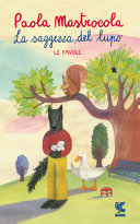Copertina  La saggezza del lupo : [le favole]