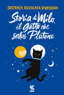 Copertina  Storia di Milo, il gatto che salvò Plutone