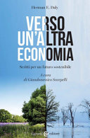 Copertina  Verso un'altra economia : scritti per un futuro sostenibile