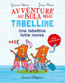 Copertina  Una tabellina tutta nuova : Avventure all'isola delle tabelline.