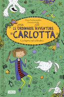 Copertina  Le straordinarie disavventure di Carlotta : La lepre nel cilindro