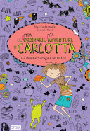 Copertina  Le straordinarie disavventure di Carlotta : la mia tartaruga è un mito!