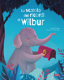 Copertina  La scatola dei ricordi di Wilbur