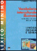 Copertina  Lingua croata e serba : vocabolario interculturale illustrato : per bambini e bambine dai 2 ai 14 anni