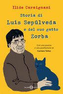 Copertina  Storia di Luis Sepúlveda e del suo gatto Zorba