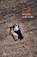 Copertina  Amare una volta : romanzo