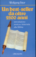 Copertina  Un Best-sellers da oltre 2500 anni : introduzione storica e letteraria alla Bibbia