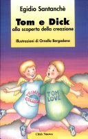 Copertina  Tom e Dick alla scoperta della creazione : alla scoperta della creazione