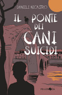 Copertina  Il ponte dei cani suicidi