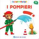 Copertina  I pompieri : muovi e scopri