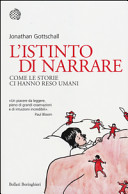 Copertina  L'istinto di narrare : come le storie ci hanno reso umani