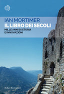 Copertina  Il libro dei secoli : mille anni di storia e innovazioni