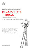 Copertina  Frammenti urbani : i piccoli oggetti che raccontano le città