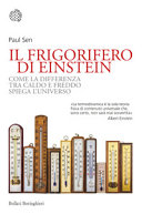 Copertina  Il frigorifero di Einstein : come la differenza tra caldo e freddo spiega l'universo
