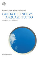Copertina  Guida definitiva a (quasi) tutto