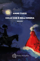 Copertina  Colui che è nell'ombra : romanzo