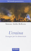 Copertina  Ucraina : insorgere per la democrazia