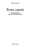 Copertina  Roma capitale : dal Risorgimento alla crisi dello Stato liberale