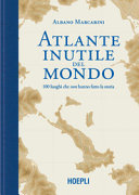 Copertina  Atlante inutile del mondo : 100 luoghi che non hanno fatto la storia
