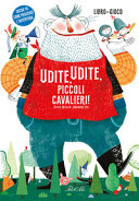 Copertina  Udite, udite, piccoli cavalieri!