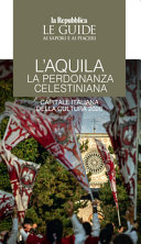 Copertina  L'Aquila : La perdonanza celestiana. Capitale italiana della cultura 2026