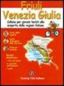 Copertina  Friuli Venezia Giulia itinerari