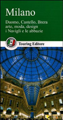 Copertina  Milano : Duomo, castello, Brera, arte, moda, design, i Navigli e le abbazie