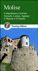 Copertina  Molise : Campobasso e Isernia, Venafro, Agnone, Larino, il Matese e il Sannio