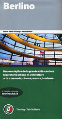 Copertina  Berlino : il nuovo skyline della grande città-cantiere laboratorio urbano di architetture arte e memoria, cinema, musica, tendenze
