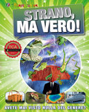 Copertina  Strano, ma vero! : [avete mai visto nulla del genere?]