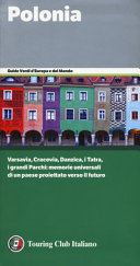 Copertina  Polonia : [Varsavia, Cracovia, Danzica, i Tatra, i grandi parchi : memorie universali di un paese proiettato verso il futuro]