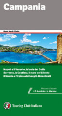 Copertina  Campania : [Napoli e il Vesuvio, le isole del Golfo, Sorrento, la Costiera, il mare del Cilento, il Sannio e l'Irpinia dei borghi dimenticati]