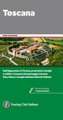 Copertina  Toscana : [dall'Appennino al Tirreno, promontori, borghi e colline, l'essenza del paesaggio toscano, Pisa, Siena e i luoghi simbolo dell'arte italiana]