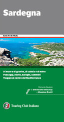 Copertina  Sardegna : [di mare e di granito, di sabbia e di mirto, paesaggi, storie, nuraghi, cammini, viaggio al centro del Mediterraneo]