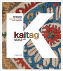 Copertina  Kaitag: arte per la vita/art for life : tessuti ricamati del Daghestan = embroidered textiles from Daghestan