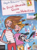 Copertina  In Friuli-Venezia Giulia con Valentina