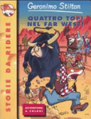 Copertina  Quattro topi nel Far West!