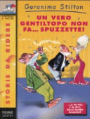 Copertina  Un  vero gentiltopo non fa...spuzzette !