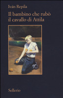 Copertina  Il bambino che rubò il cavallo di Attila