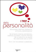 Copertina  I test della personalita : per rilevare capacita, attitudini, potenzialita
