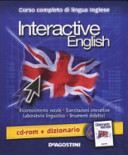 Copertina  Interactive English : corso completo di lingua inglese [multimediale] : riconoscimento vocale, esercitazioni interattive, laboratorio linguistico, strumenti didattici