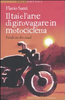 Copertina  Il tai e l'arte di girovagare in motocicletta : Friuli on the road