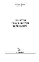 Copertina  Gli ultini cinque secondi di Mussolini