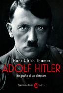 Copertina  Adolf Hitler : biografia di un dittatore