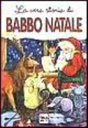 Copertina  La vera storia di Babbo Natale